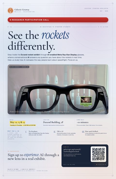 Research participation poster titled See the rockets differently, inviting Stanford students to try AI-enabled Meta Ray-Ban Display glasses at the Durand Building rocket exhibit on May 12, 13 and 14.